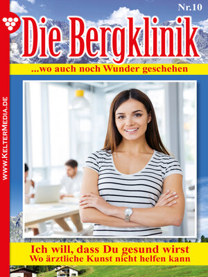 cover image of Die Bergklinik 10 – Arztroman
